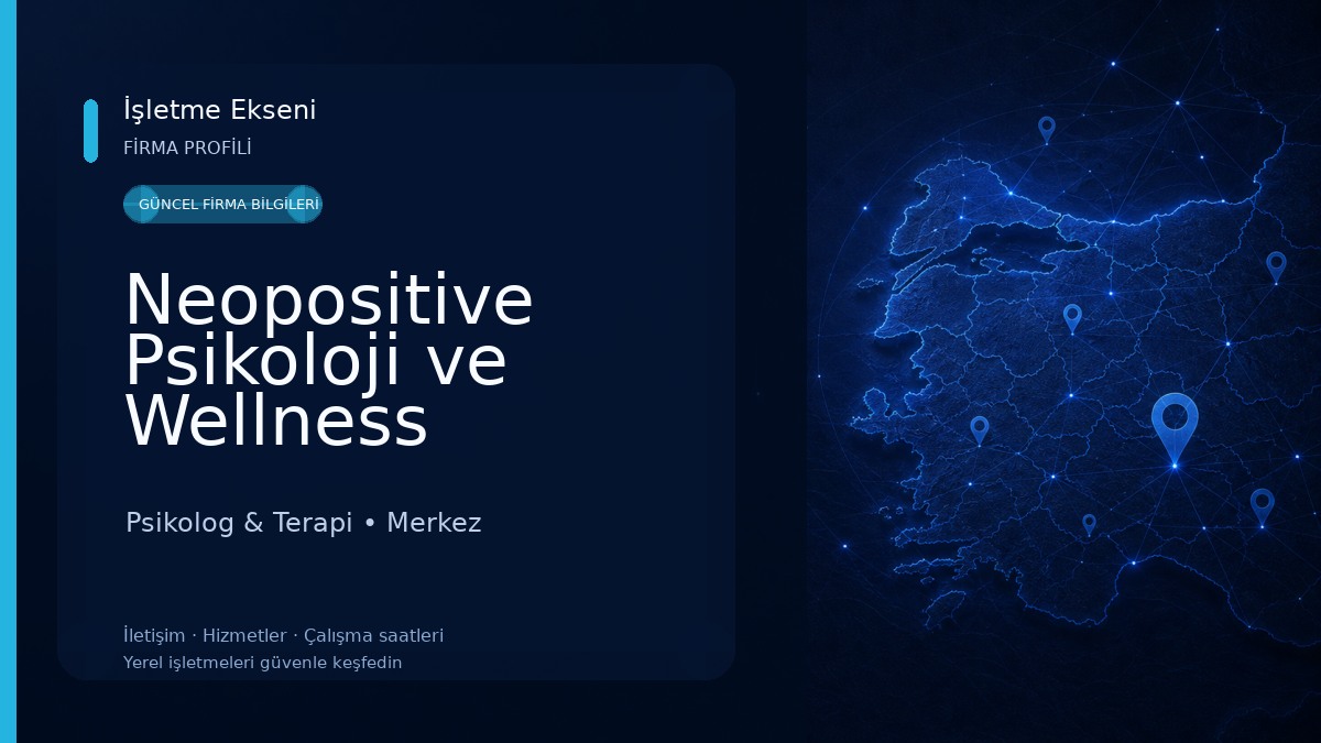 Neopositive Psikoloji ve Wellness Merkezi Psikolog & Terapi