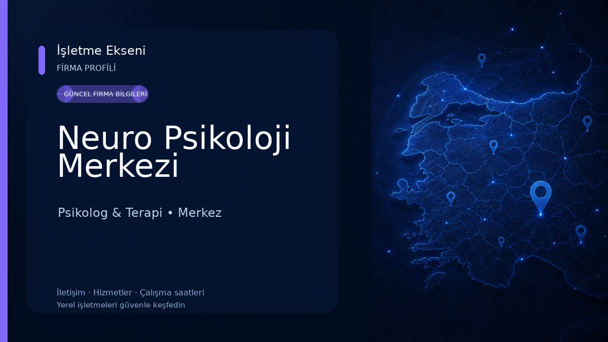 Neuro Psikoloji Merkezi Psikolog & Terapi