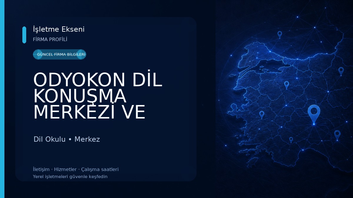 ODYOKON DİL KONUŞMA MERKEZİ VE ÖZEL EĞİTİM 