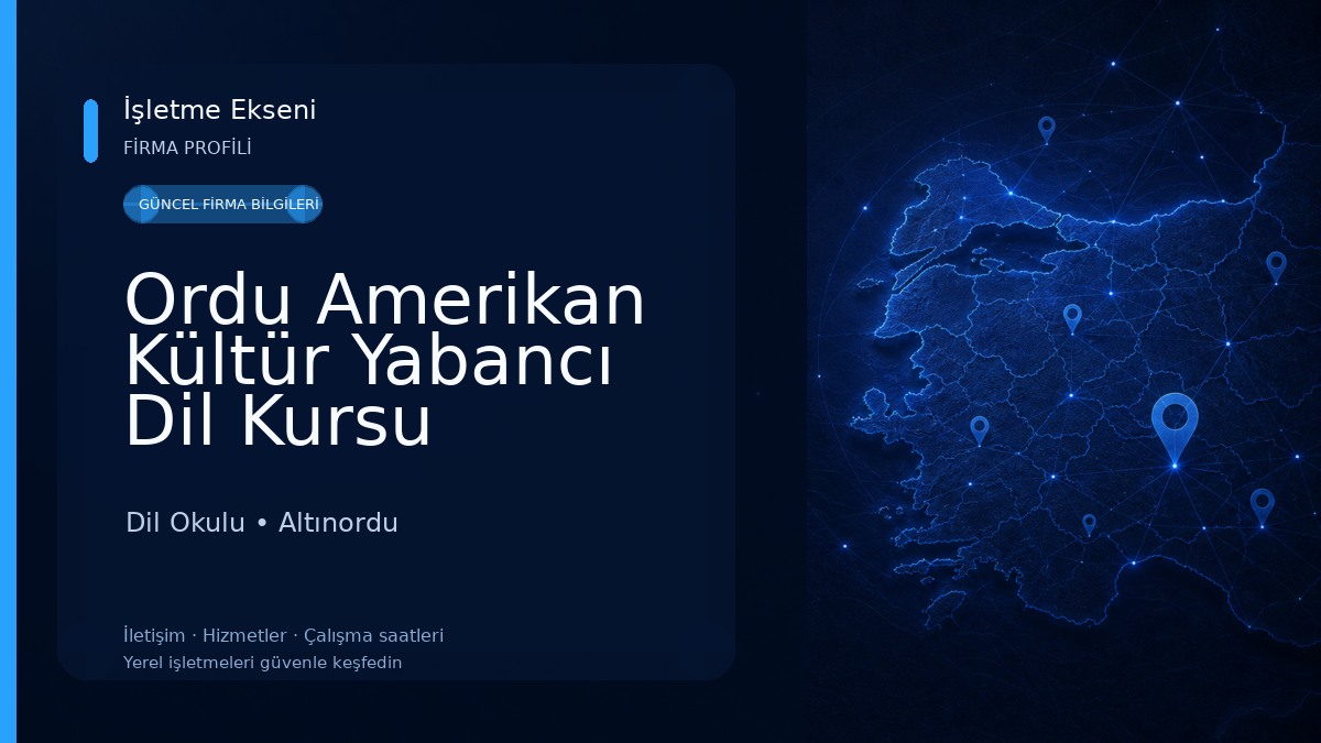 Ordu Amerikan Kültür Yabancı Dil Kursu Dil Okulu