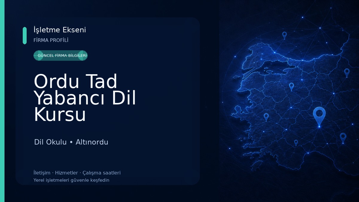 Ordu Tad Yabancı Dil Kursu Dil Okulu