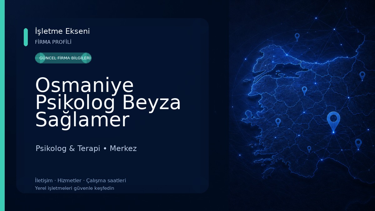 Osmaniye Psikolog Beyza Sağlamer Psikolog & Terapi