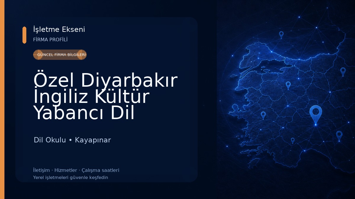 Özel Diyarbakır İngiliz Kültür Yabancı Dil Kursu Dil Okulu