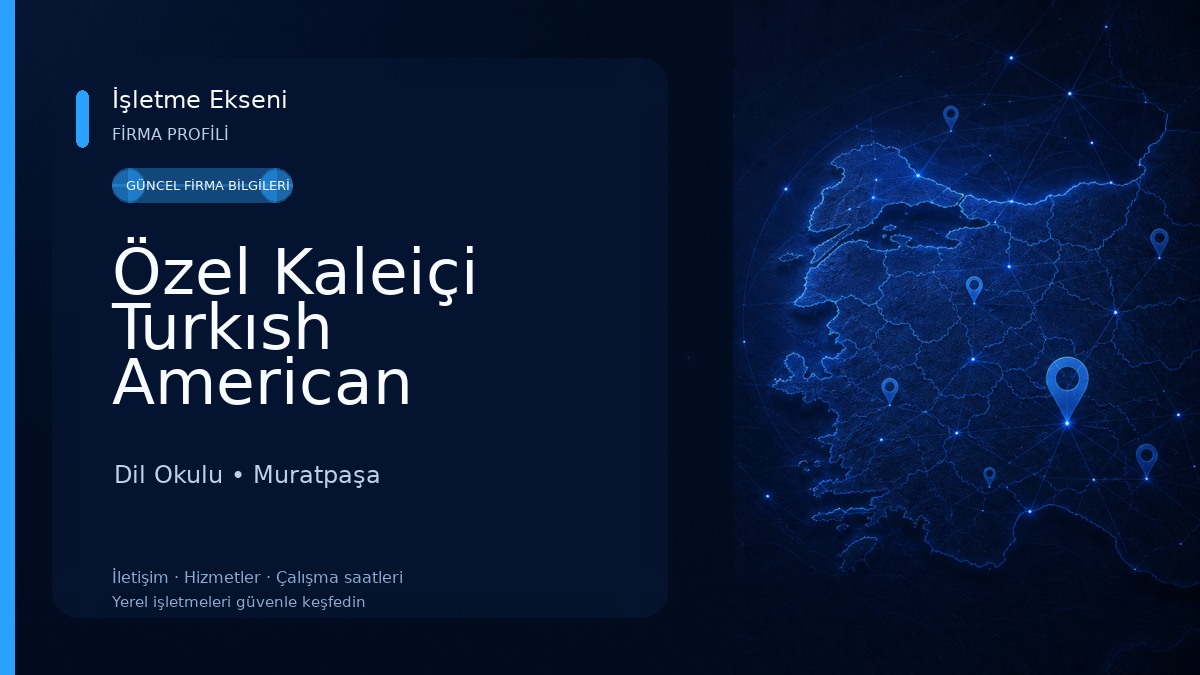 Özel Kaleiçi Turkısh American Center (TAC) Yabancı Dil Kursu 