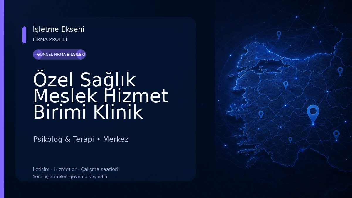 Özel Sağlık Meslek Hizmet Birimi Klinik Psikolog Kemal Alimoğlu Psikolog & Terapi