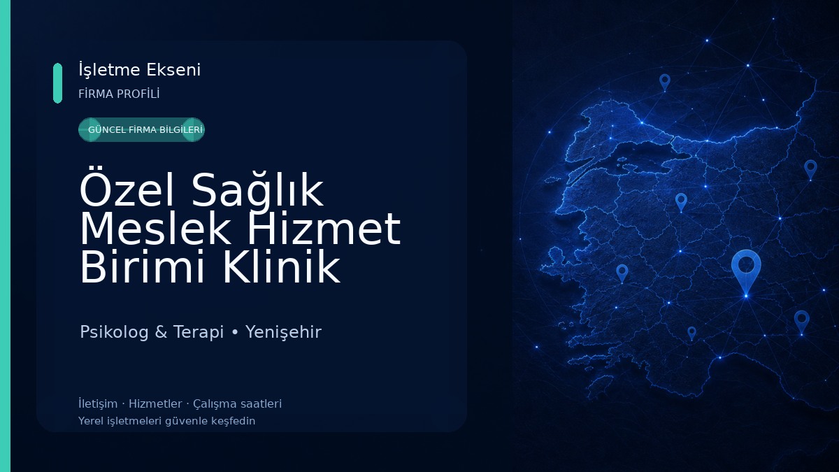 Özel Sağlık Meslek Hizmet Birimi Klinik Psikolog Nurcan Toprak Psikolog & Terapi