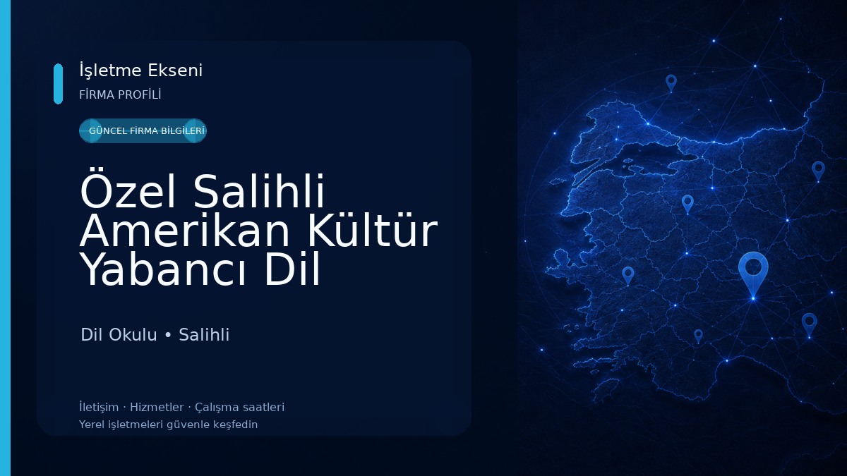 Özel Salihli Amerikan Kültür Yabancı Dil Kursu Dil Okulu