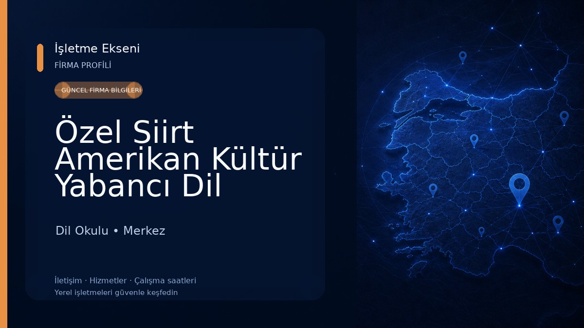 Özel Siirt Amerikan Kültür Yabancı Dil Kursu 