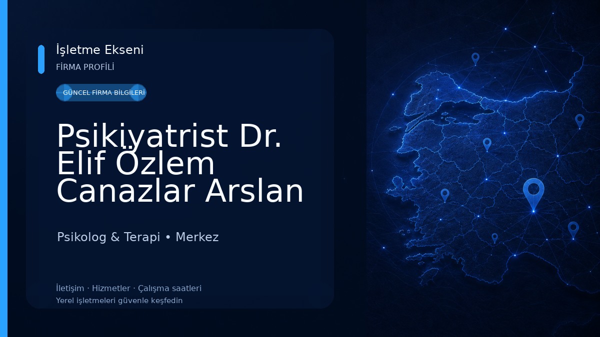 Psikiyatrist Dr. Elif Özlem Canazlar Arslan Psikolog & Terapi