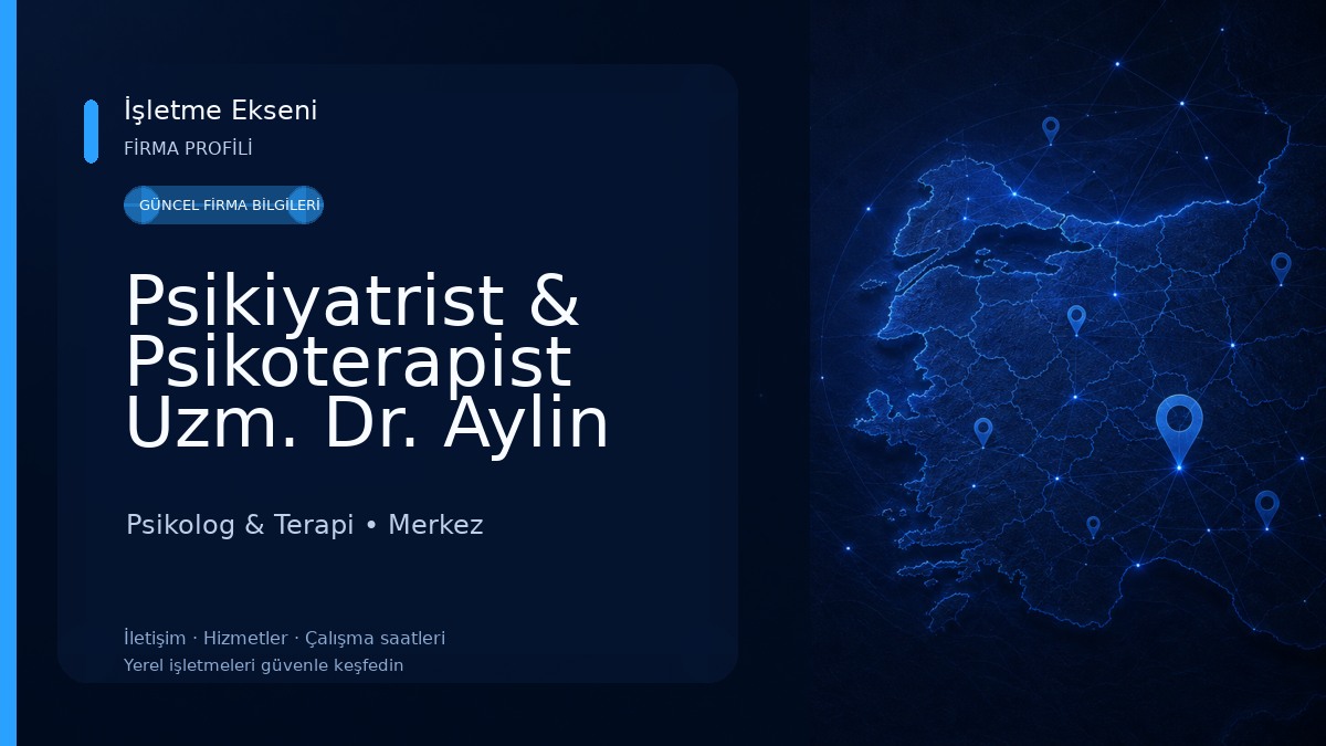 Psikiyatrist & Psikoterapist Uzm. Dr. Aylin ARSLAN Psikolog & Terapi