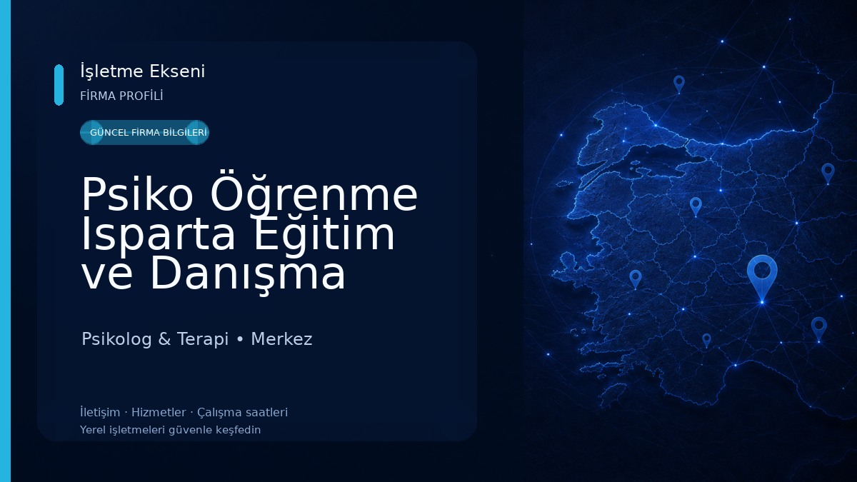 Psiko Öğrenme Isparta Eğitim ve Danışma Merkezi Psikolog & Terapi