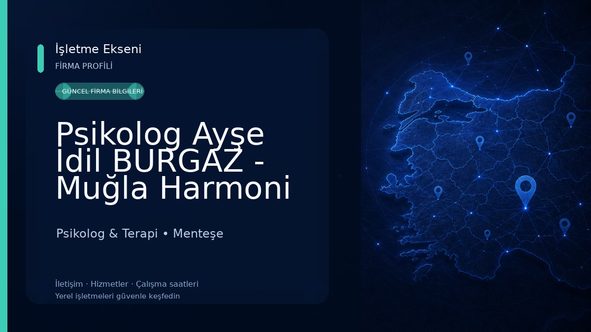 Psikolog Ayşe İdil BURGAZ - Muğla Harmoni Psikoloji Psikolog & Terapi
