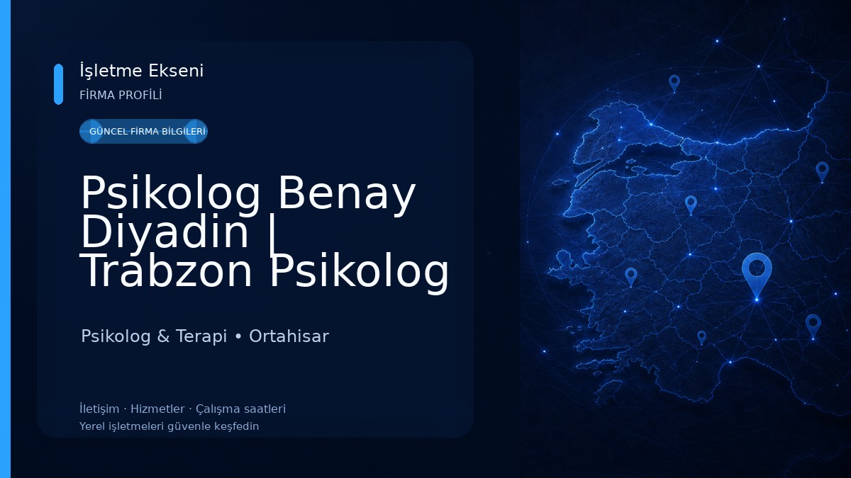 Psikolog Benay Diyadin | Trabzon Psikolog Psikolog & Terapi