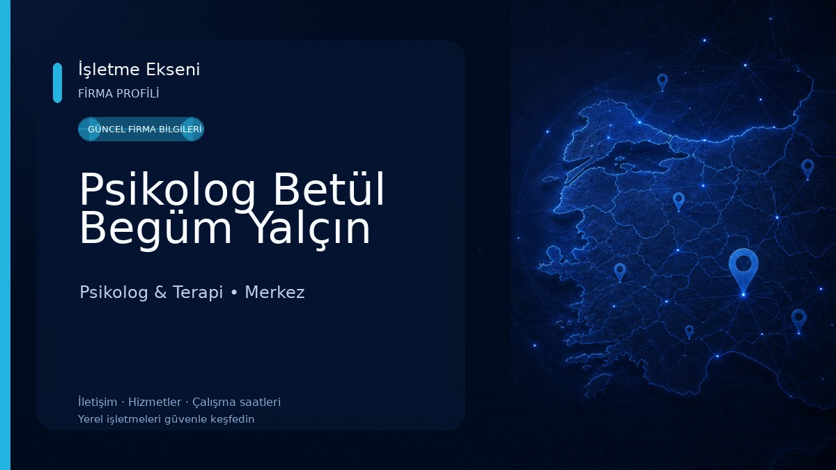 Psikolog Betül Begüm Yalçın 