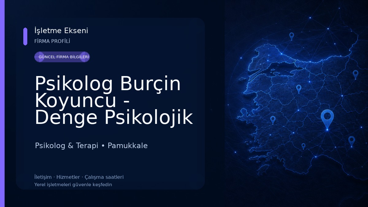 Psikolog Burçin Koyuncu - Denge Psikolojik Danışmanlık Psikolog & Terapi