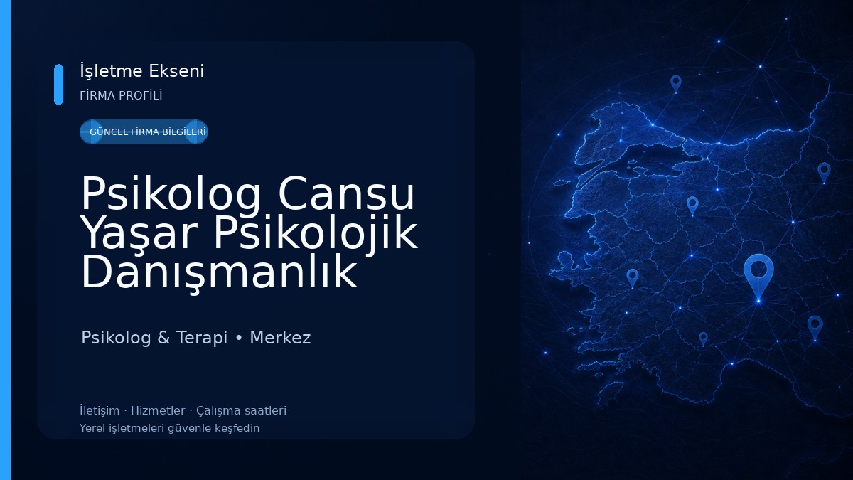 Psikolog Cansu Yaşar Psikolojik Danışmanlık Merkezi Psikolog & Terapi