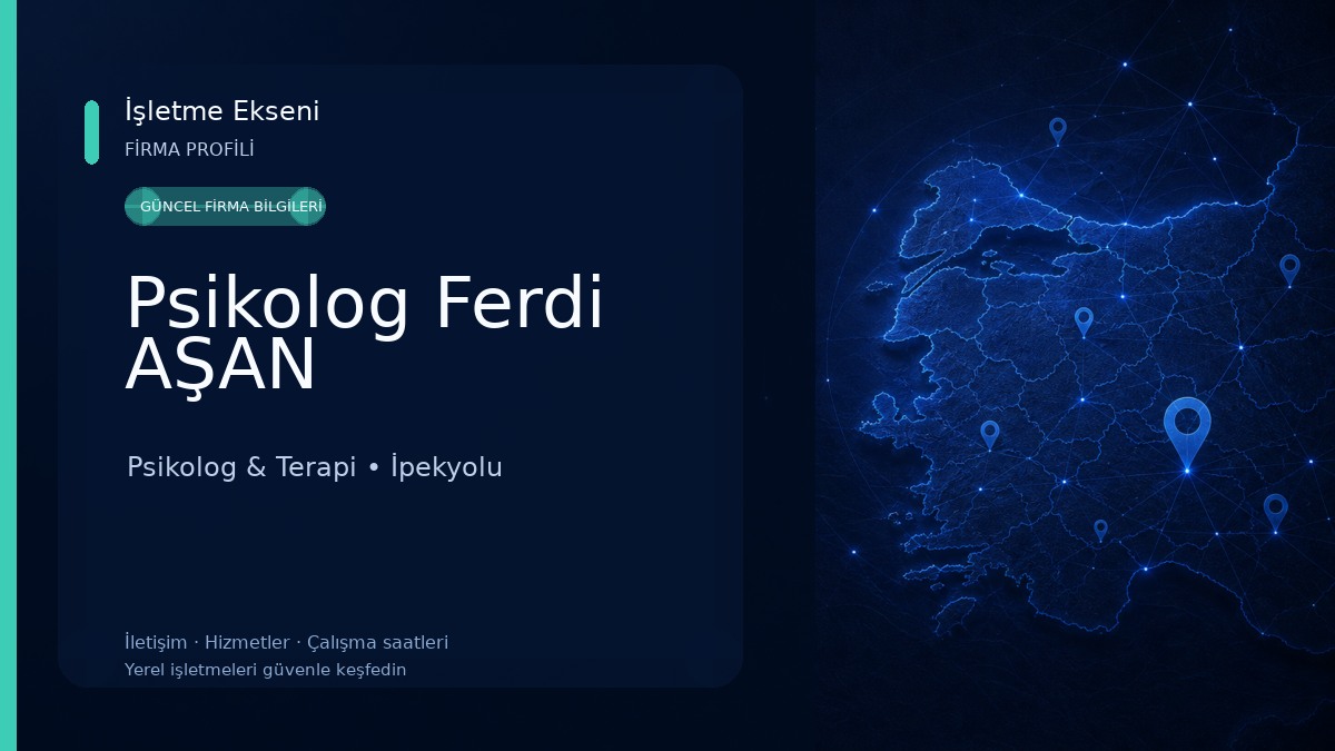 Psikolog Ferdi AŞAN Psikolog & Terapi
