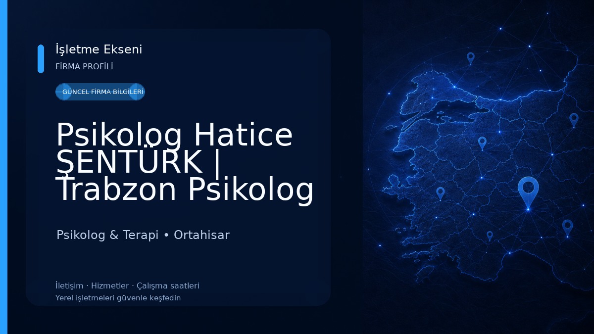 Psikolog Hatice ŞENTÜRK | Trabzon Psikolog Psikolog & Terapi