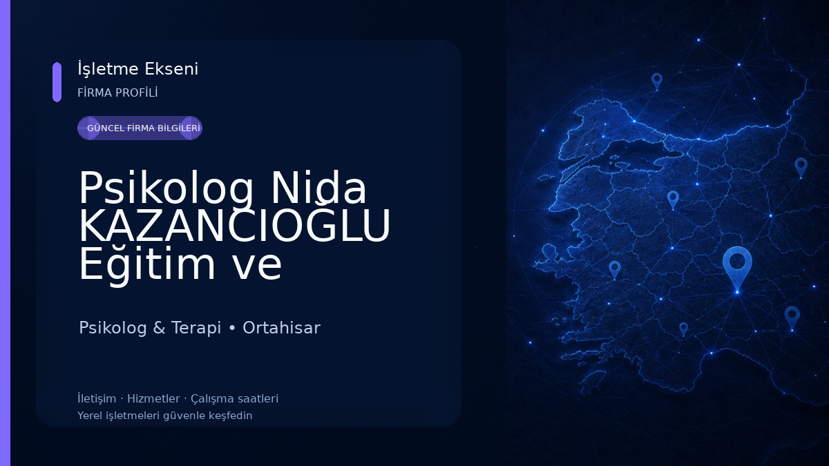 Psikolog Nida KAZANCIOĞLU Eğitim ve Danışmanlık Merkezi Psikolog & Terapi