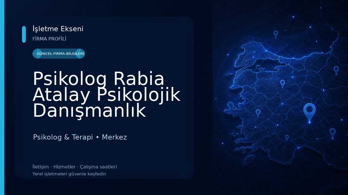 Psikolog Rabia Atalay Psikolojik Danışmanlık Merkezi Psikolog & Terapi