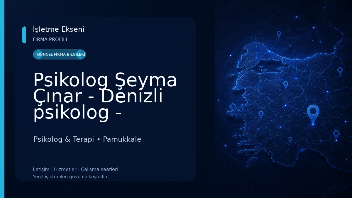 Psikolog Şeyma Çınar - Denizli psikolog - Denizli aile danışmanı Denizli çift terapisti Psikolog & Terapi