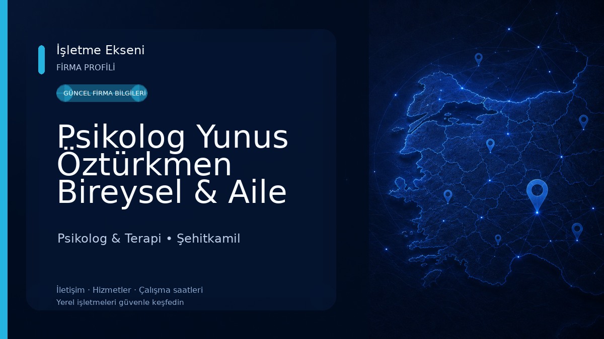 Psikolog Yunus Öztürkmen Bireysel & Aile Danışmanlığı Psikolog & Terapi
