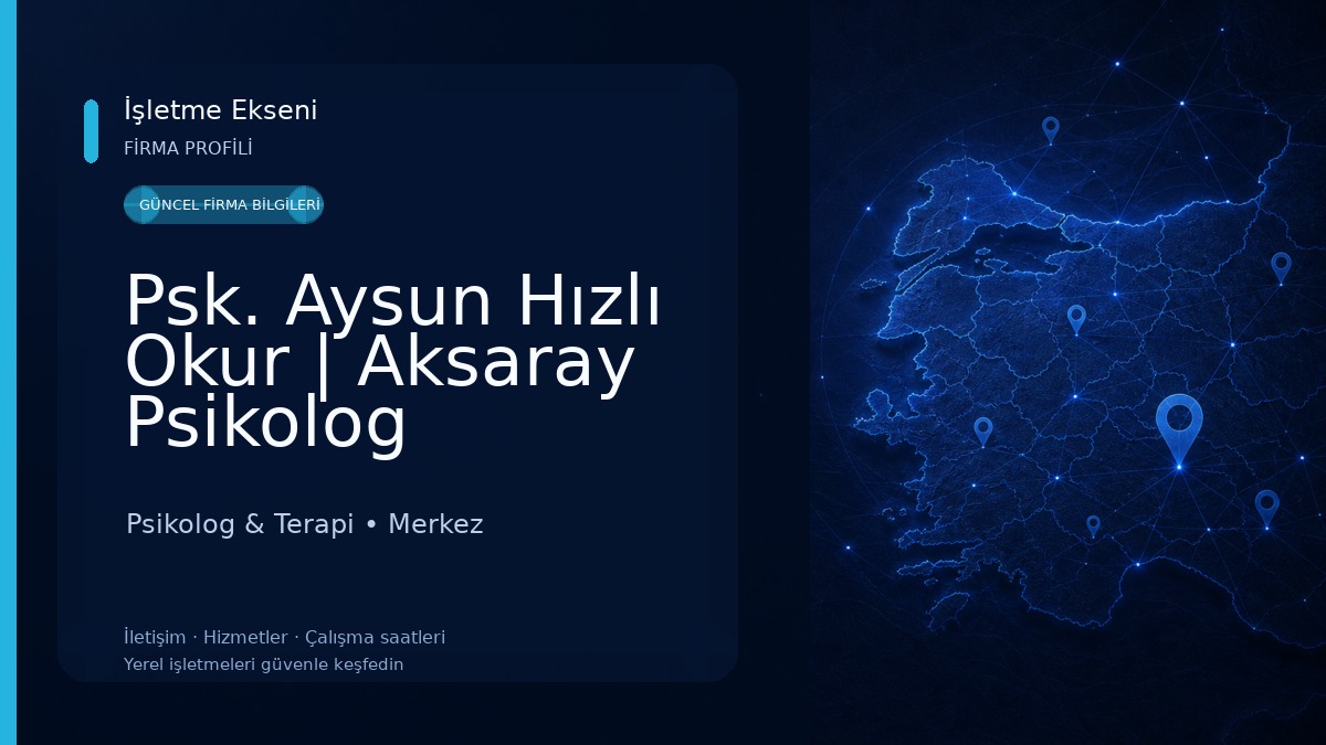 Psk. Aysun Hızlı Okur | Aksaray Psikolog Psikolog & Terapi