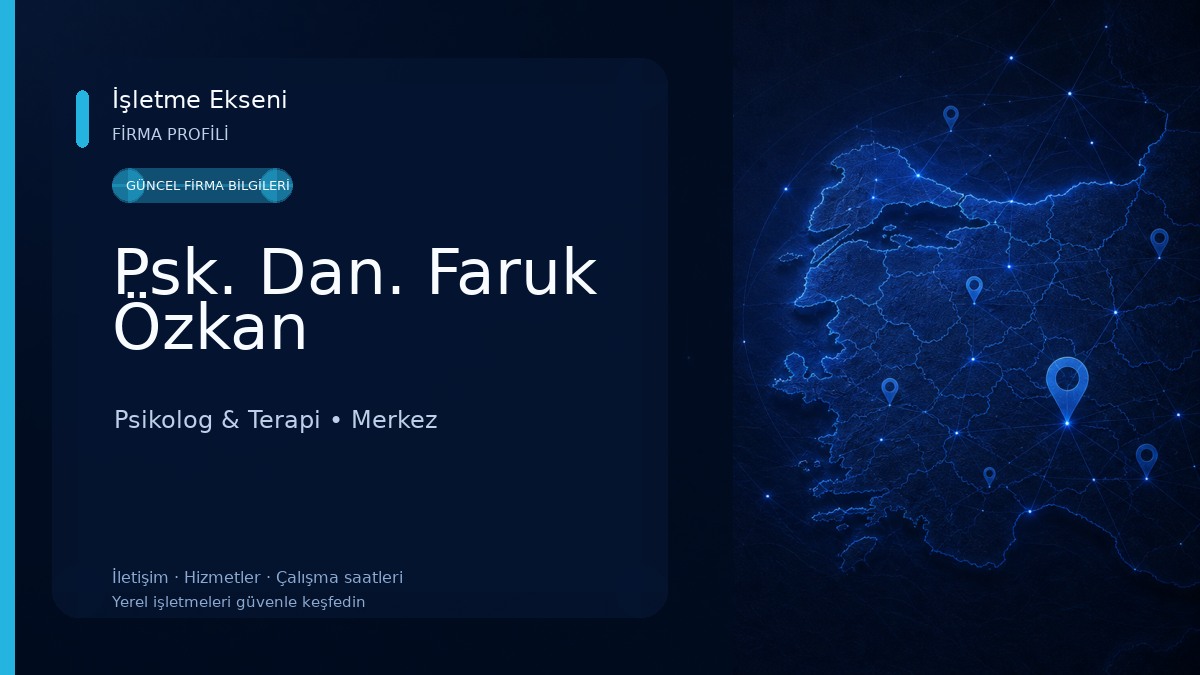 Psk. Dan. Faruk Özkan Psikolog & Terapi