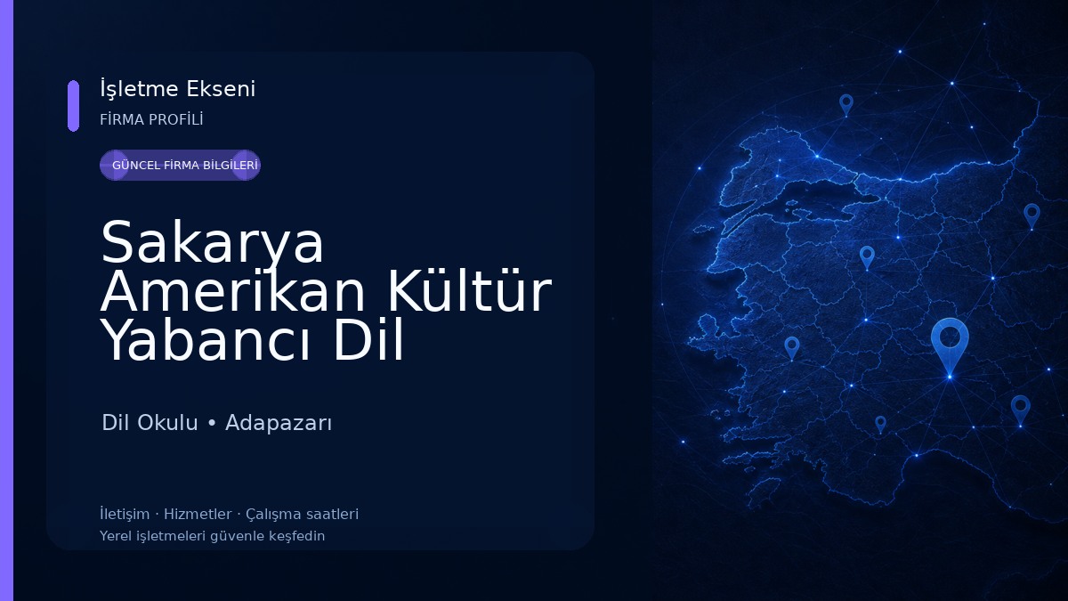 Sakarya Amerikan Kültür Yabancı Dil Kursu Dil Okulu