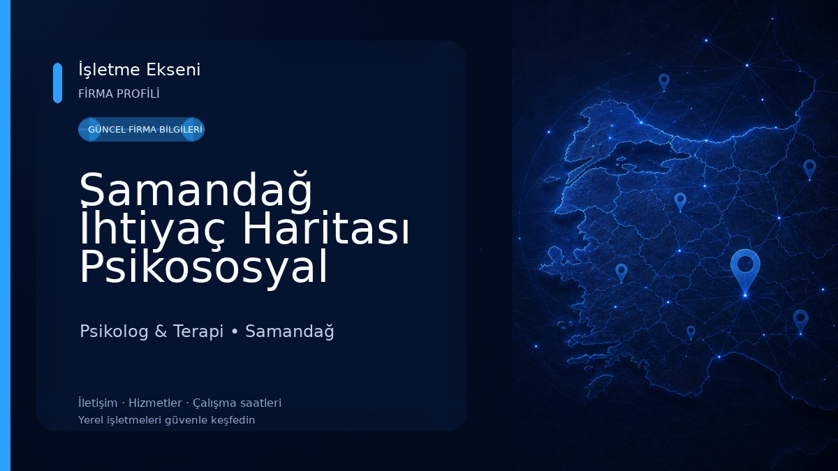 Samandağ İhtiyaç Haritası Psikososyal Destek Merkezi Psikolog & Terapi
