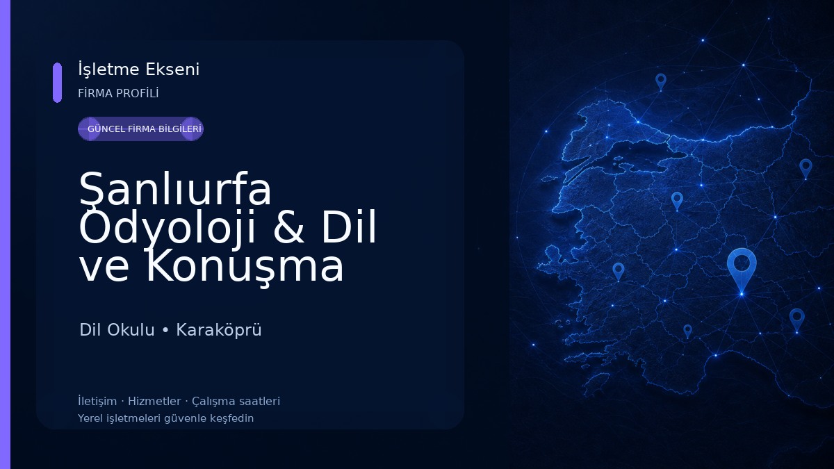 Şanlıurfa Odyoloji & Dil ve Konuşma Merkezi Dil Okulu