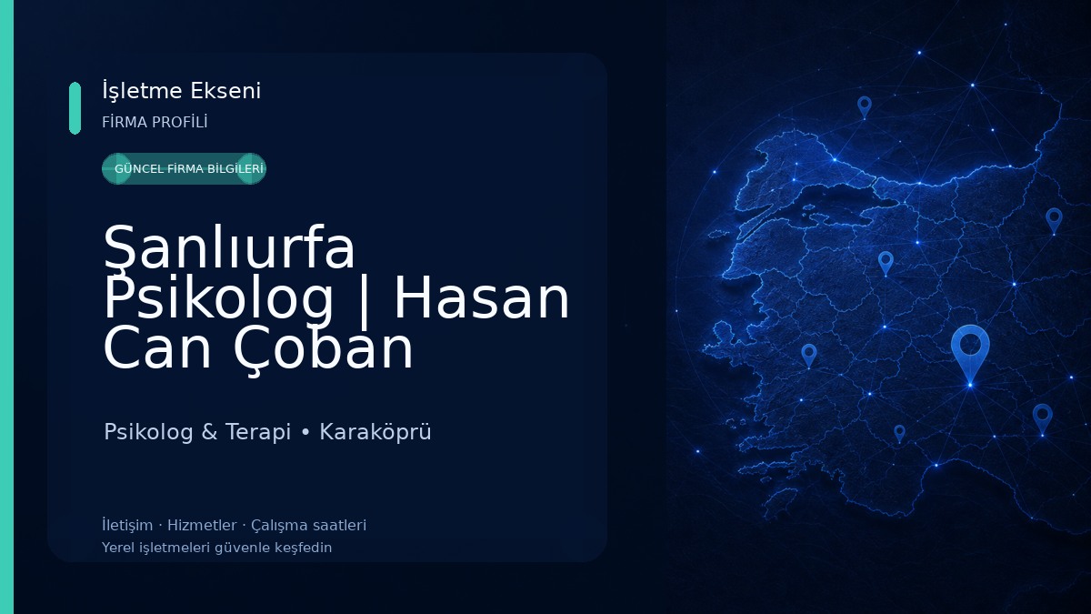 Şanlıurfa Psikolog | Hasan Can Çoban