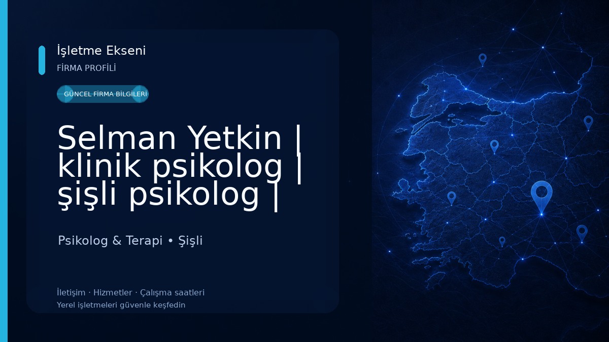 Selman Yetkin | klinik psikolog | şişli psikolog | nişantaşı psikolog