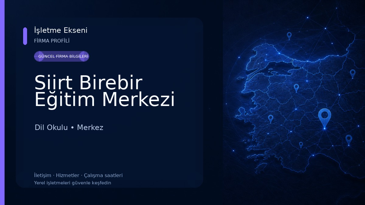 Siirt Birebir Eğitim Merkezi 