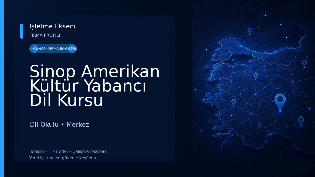 Sinop Amerikan Kültür Yabancı Dil Kursu Dil Okulu
