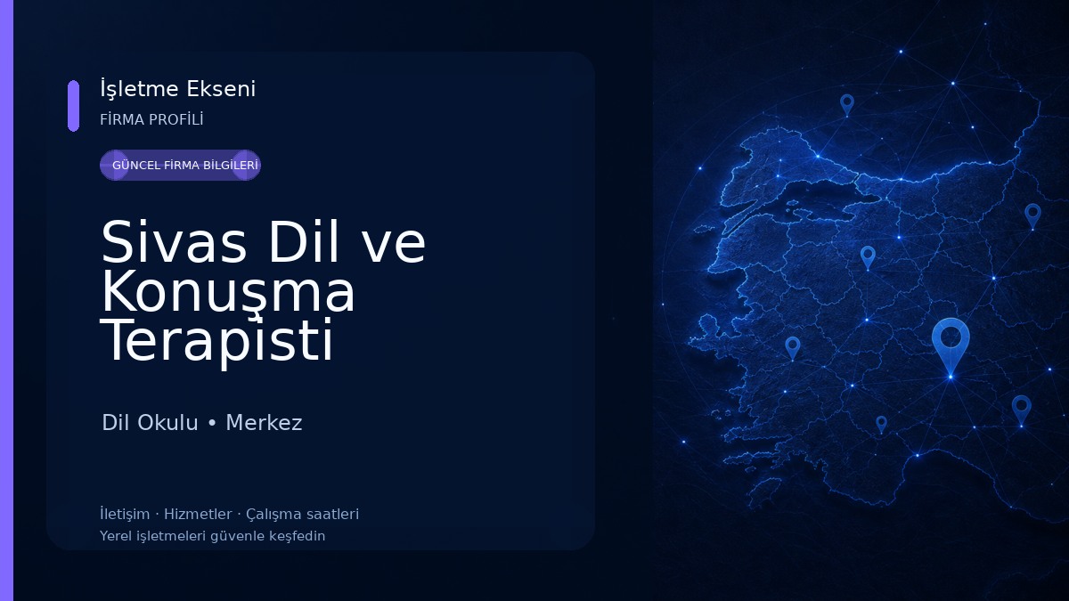 Sivas Dil ve Konuşma Terapisti