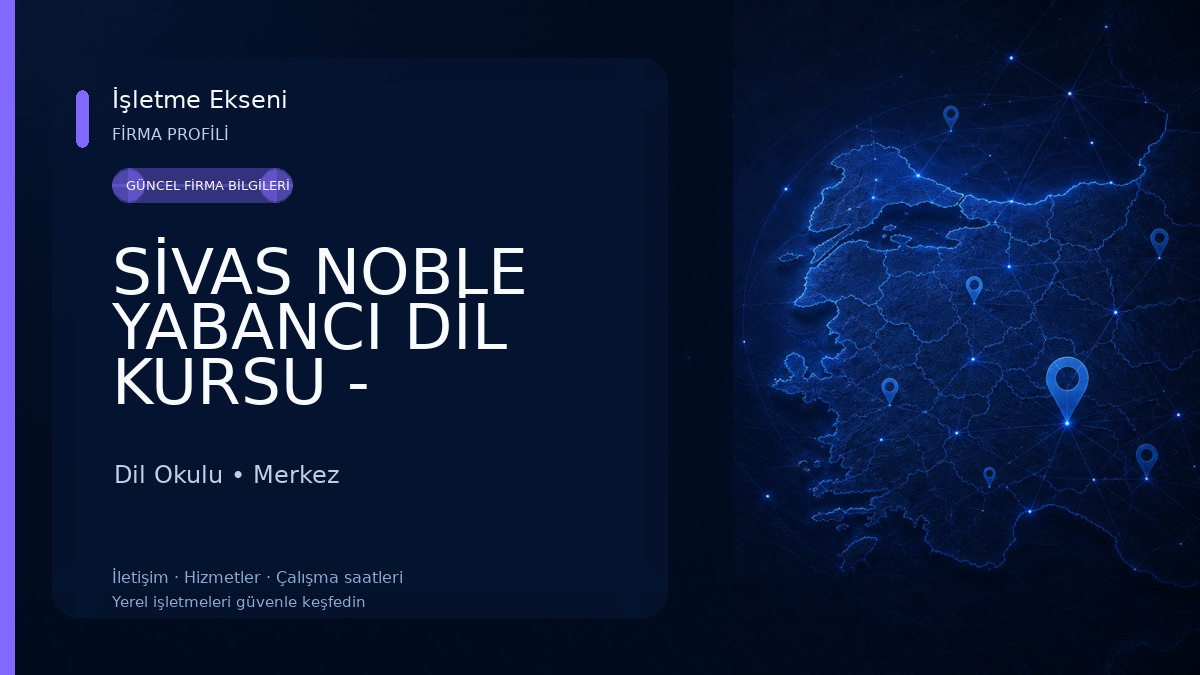 SİVAS NOBLE YABANCI DİL KURSU - Çocuklara, Gençlere ve Yetişkinlere Özel - İngilizce | Almanca 