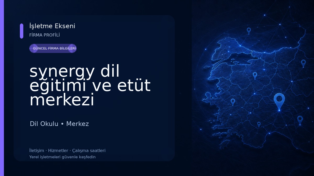 synergy dil eğitimi ve etüt merkezi Dil Okulu