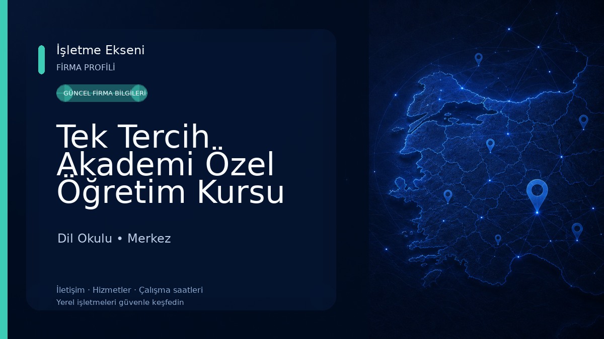 Tek Tercih Akademi Özel Öğretim Kursu Dil Okulu