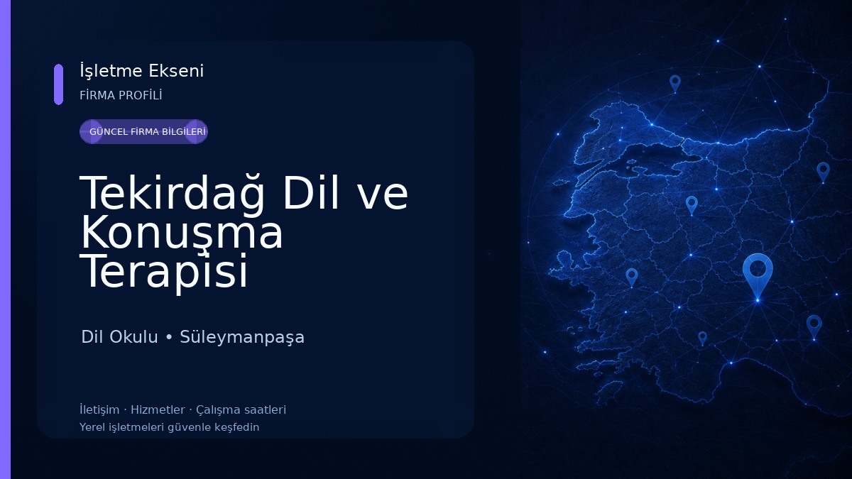 Tekirdağ Dil ve Konuşma Terapisi Dil Okulu