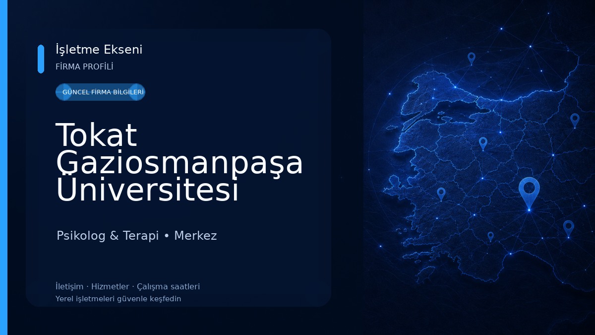 Tokat Gaziosmanpaşa Üniversitesi Rehberlik ve Psikolojik Danışmanlık Uygulama ve Araştırma Merkezi Psikolog & Terapi