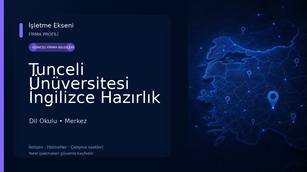 Tunceli Ünüversitesi İngilizce Hazırlık Okulu Dil Okulu