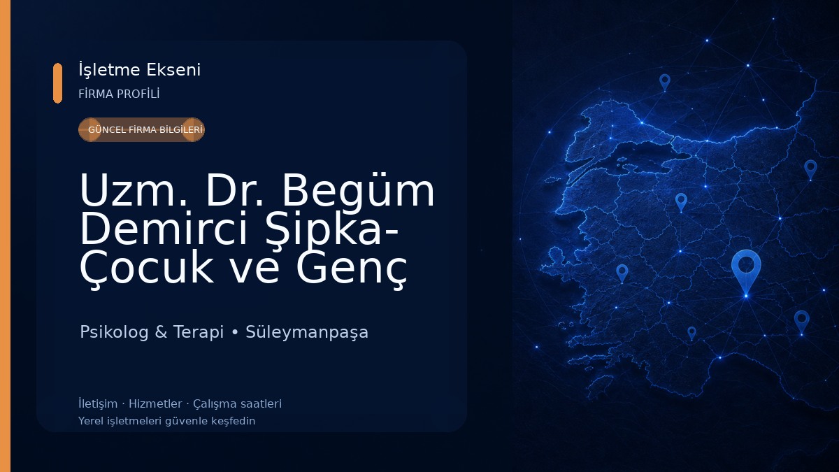 Uzm. Dr. Begüm Demirci Şipka- Çocuk ve Genç Psikiyatristi/Psikoterapist Psikolog & Terapi