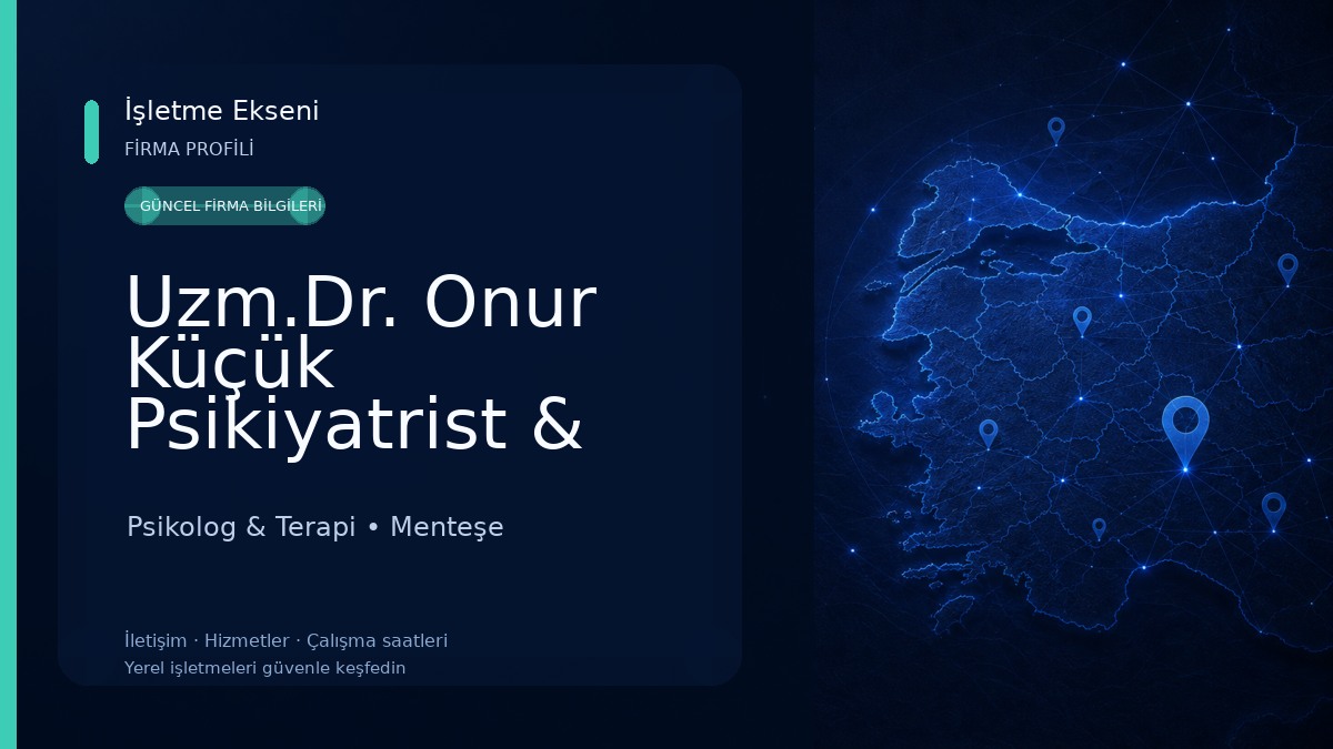 Uzm.Dr. Onur Küçük Psikiyatrist & Avrupa EABCT Akredite Uzman Psikoterapist Psikolog & Terapi