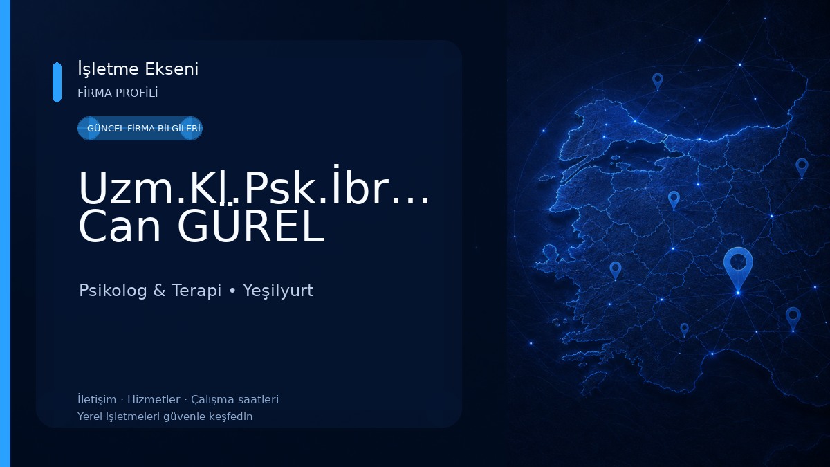 Uzm.Kl.Psk.İbrahim Can GÜREL Psikolog & Terapi