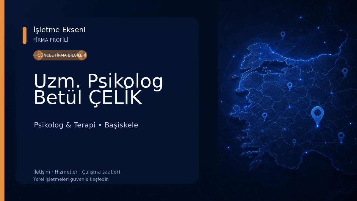 Uzm. Psikolog Betül ÇELİK Psikolog & Terapi