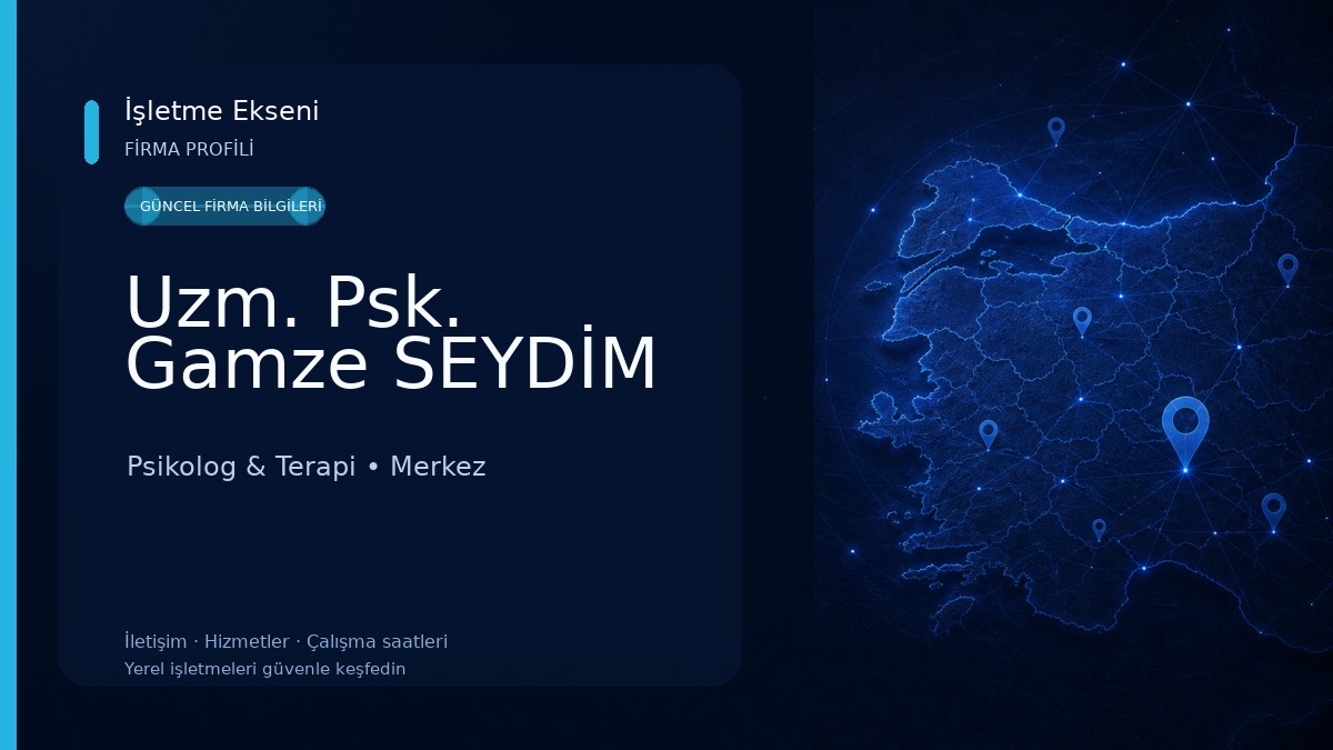 Uzm. Psk. Gamze SEYDİM Psikolog & Terapi