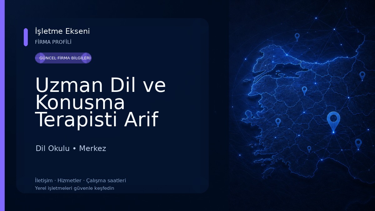 Uzman Dil ve Konusma Terapisti Arif İTAK Dil Okulu
