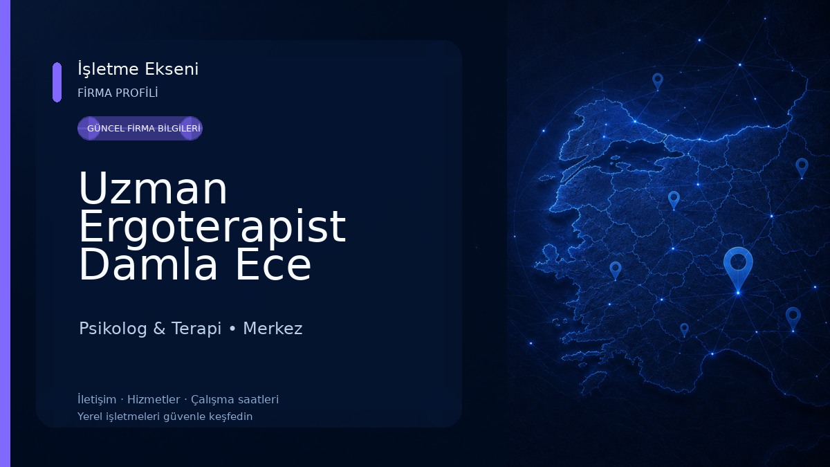 Uzman Ergoterapist Damla Ece IRMAK Psikolog & Terapi