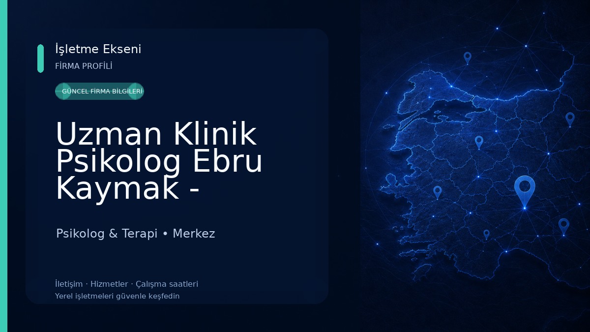 Uzman Klinik Psikolog Ebru Kaymak - Karaman Psikolog Psikolog & Terapi
